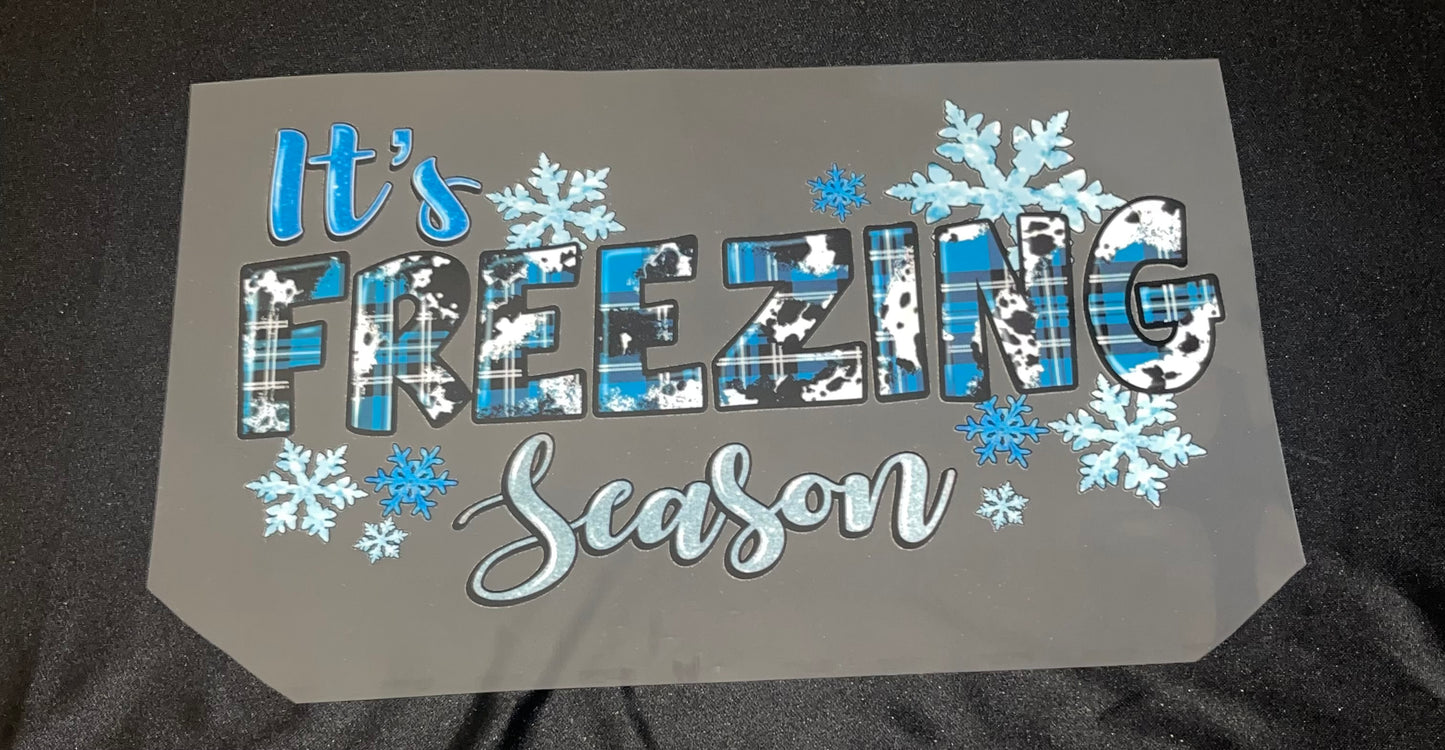 It’s Freezing Season Screen Print