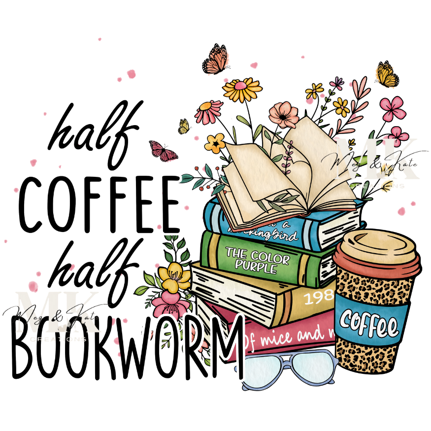 Half Coffee Half Bookworm DTF TRANSFER