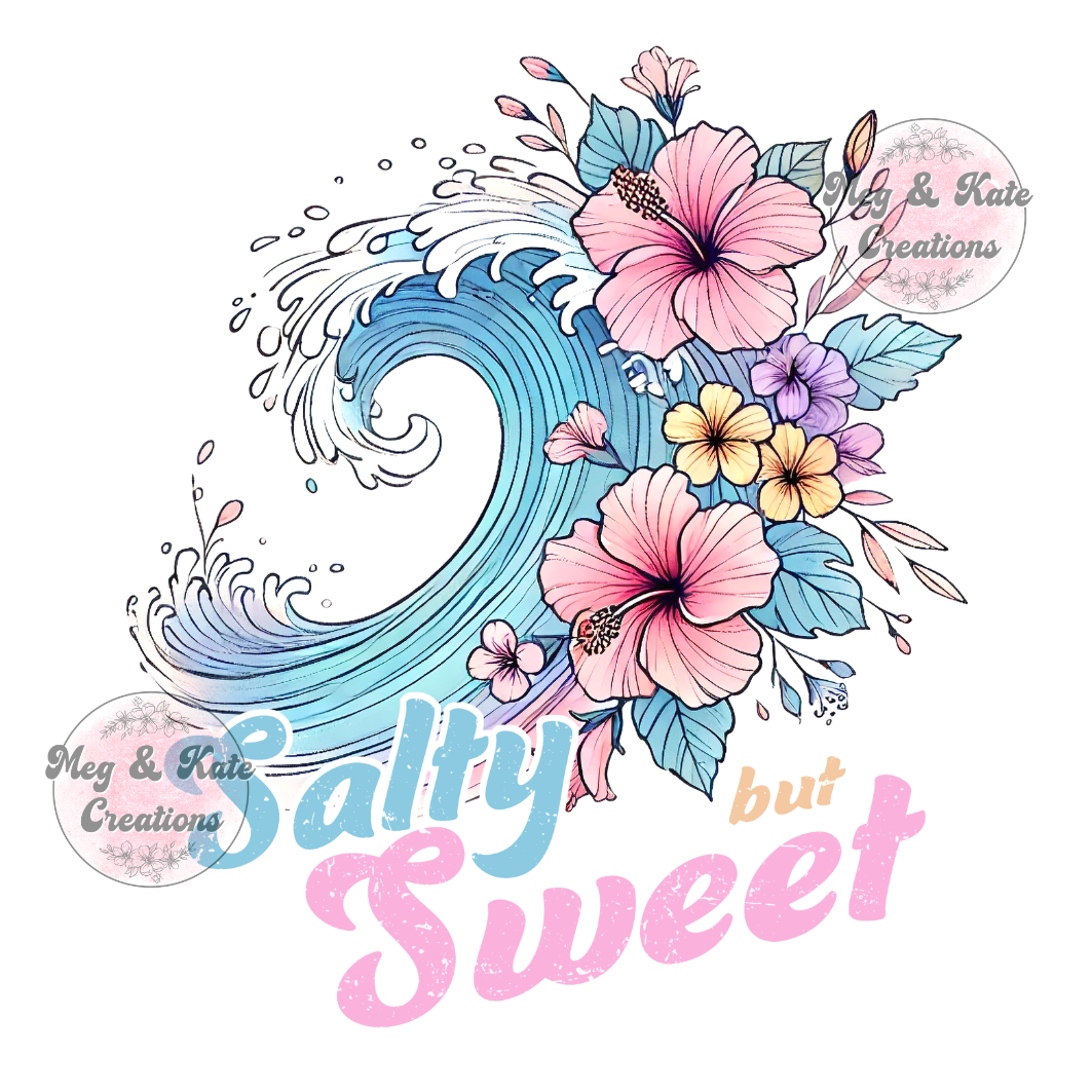 Salty But Sweet DTF TRANSFER