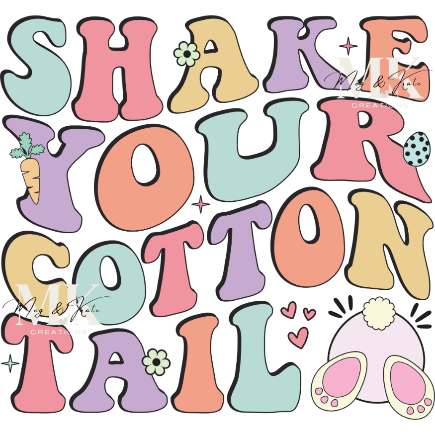 Shake Your Cotton Tail DTF TRANSFER