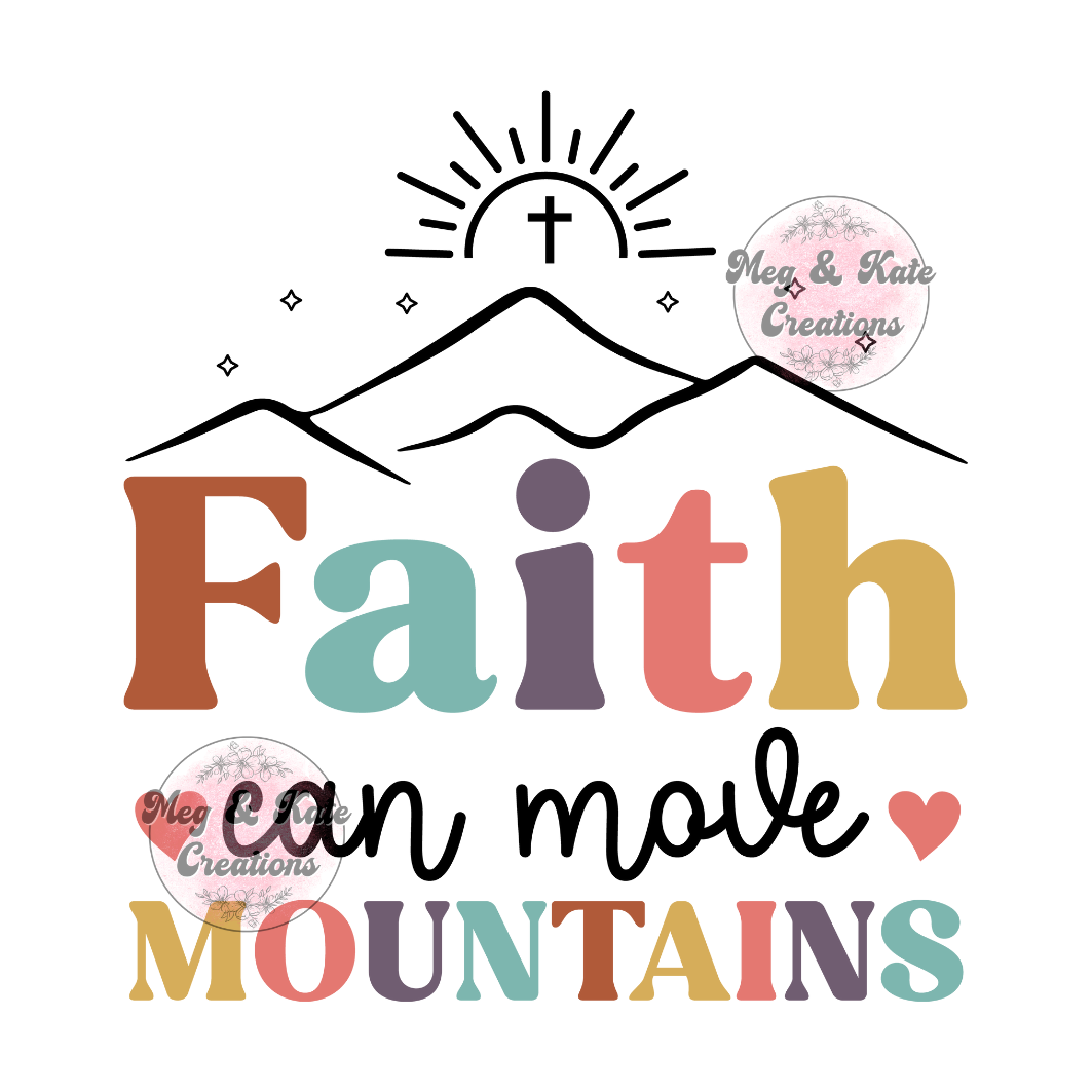 Faith Can Move Mountains #2 DTF TRANSFER