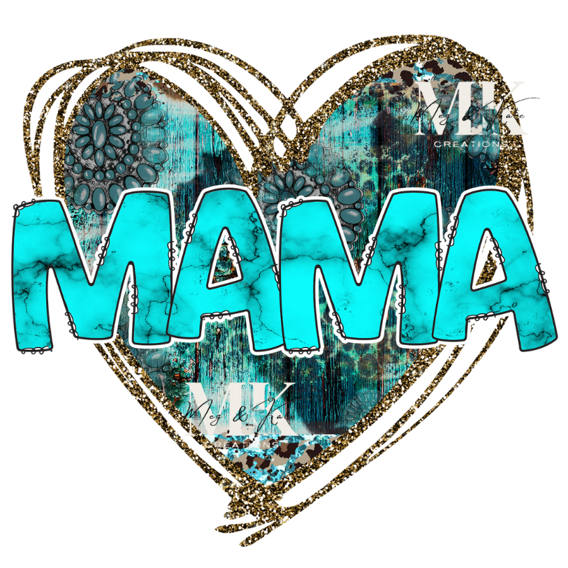 Turquoise Mama Heart DTF TRANSFER