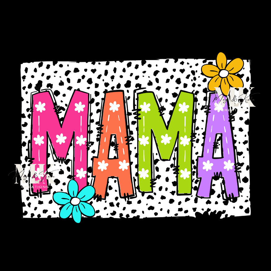 Mama Spots DTF TRANSFER