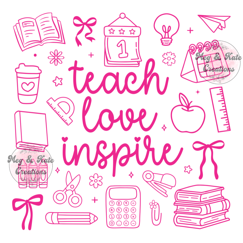 Teach Love Inspire DTF TRANSFER