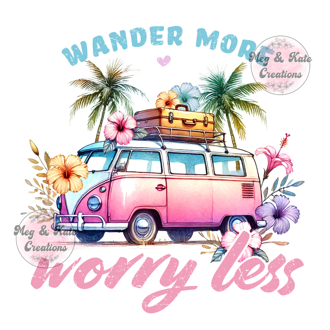 Wander More Worry Less DTF TRANSFER