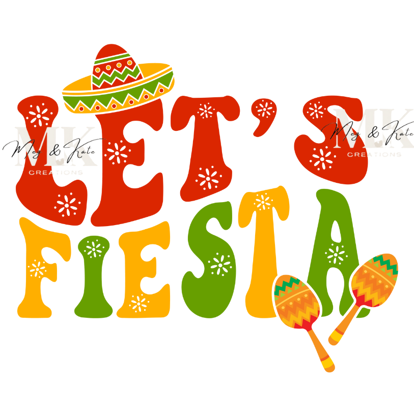 Let's Fiesta DTF TRANSFER