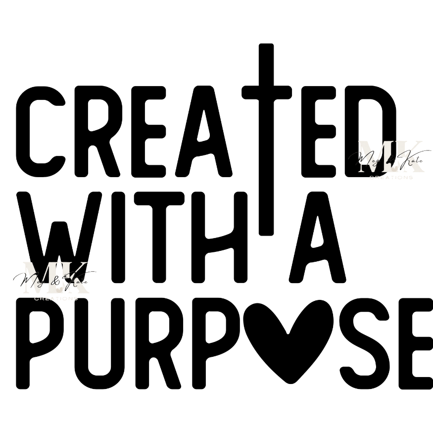 Created with a Purpose DTF TRANSFER