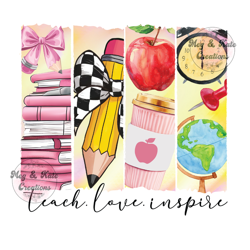 Teach Love Inspire DTF TRANSFER