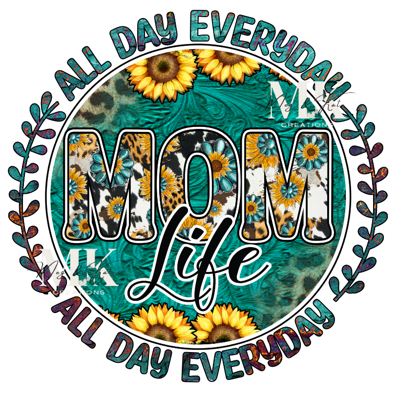 All Day Every Day Mom Life DTF TRANSFER