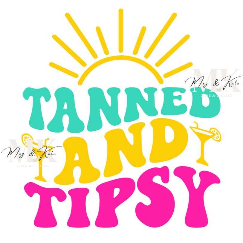 Tanned and Tipsy DTF TRANSFER