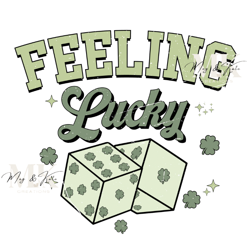 Feelin Lucky Dice DTF TRANSFER