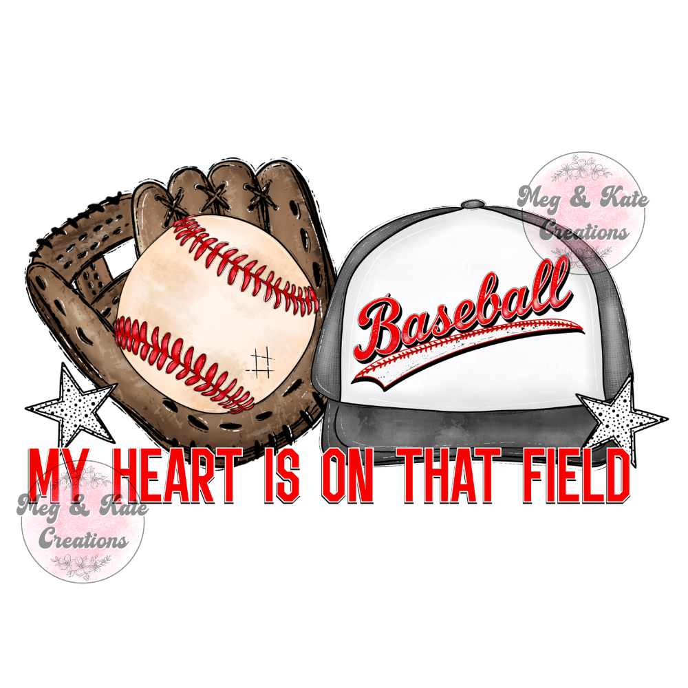 My Heart is on that Field Baseball DTF TRANSFER