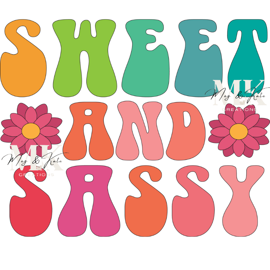 Sweet and Sassy DTF TRANSFER