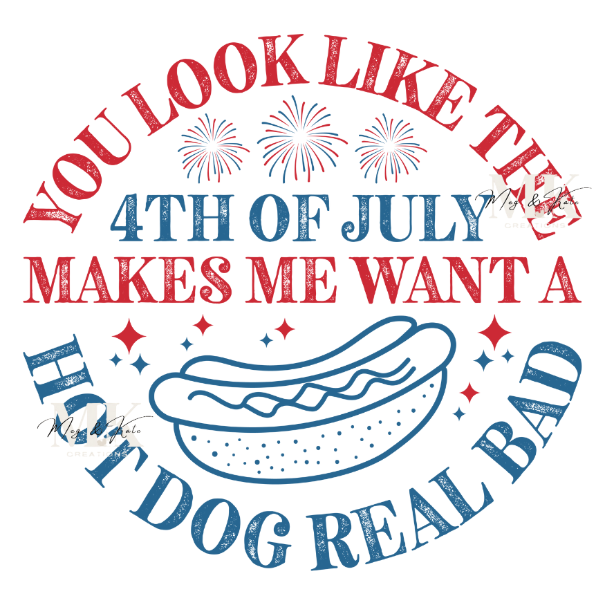 You Look Like the 4th of July DTF TRANSFER