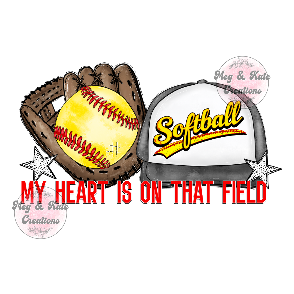 My Heart is on that Field Softball DTF TRANSFER