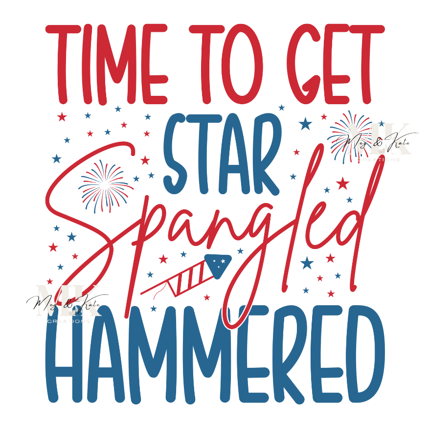 Time to Get Star Spangled Hammered DTF TRANSFER