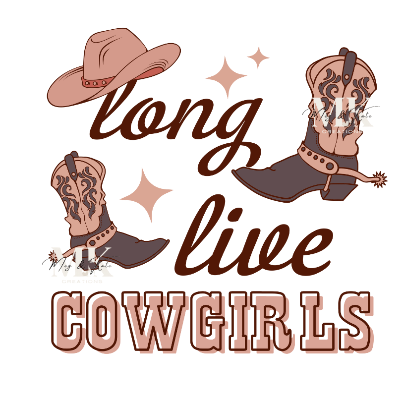Long Live Cowgirls DTF TRANSFER