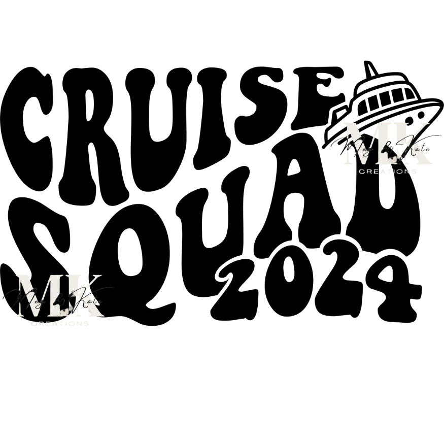 Cruise Squad 2024 DTF TRANSFER