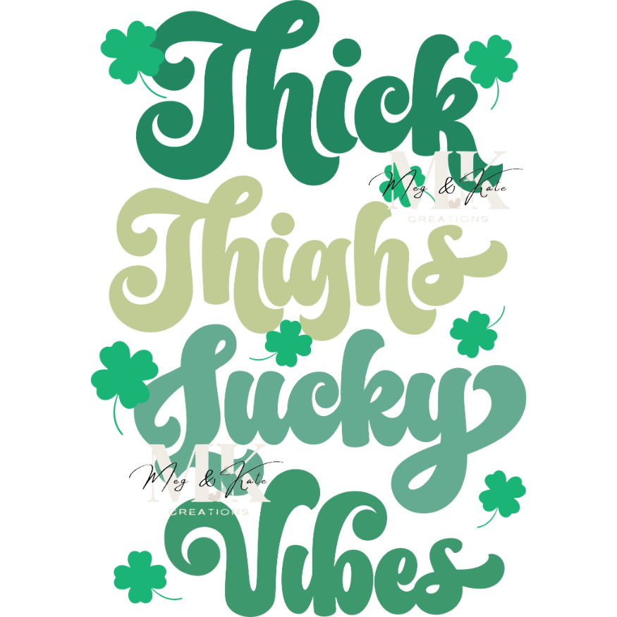 Thick Thighs Lucky Vibes DTF TRANSFER