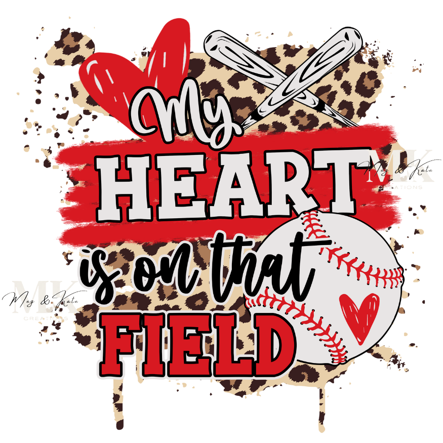 My Heart is on that Field DTF TRANSFER