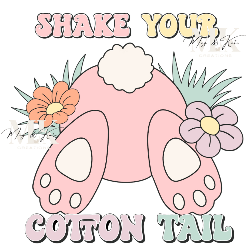 Shake Your Cotton Tail DTF TRANSFER