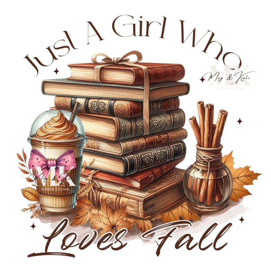 Just A Girl Who Loves Fall DTF TRANSFER