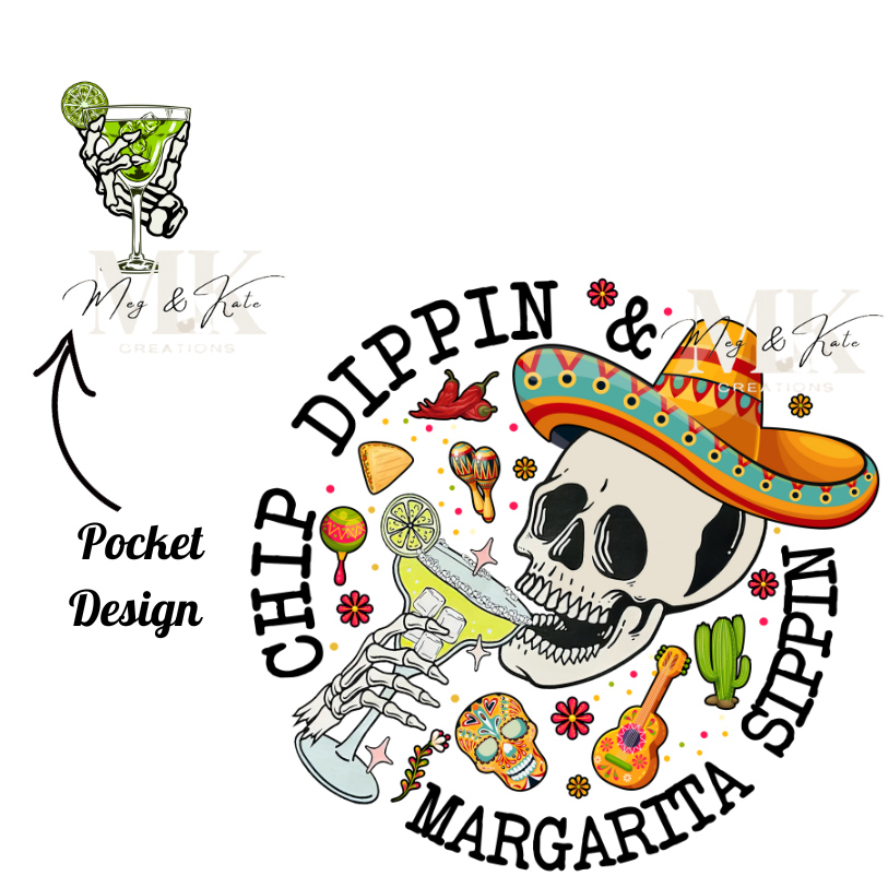 Chip Dippin & Margarita Sippin TRANSFER