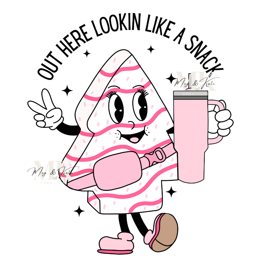 Pink Out Here Lookin Like A Snack DTF TRANSFER