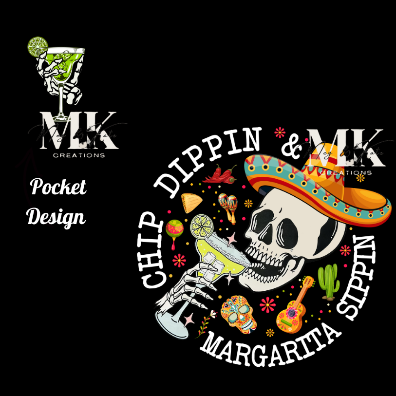 Chip Dippin & Margarita Sippin (White) TRANSFER