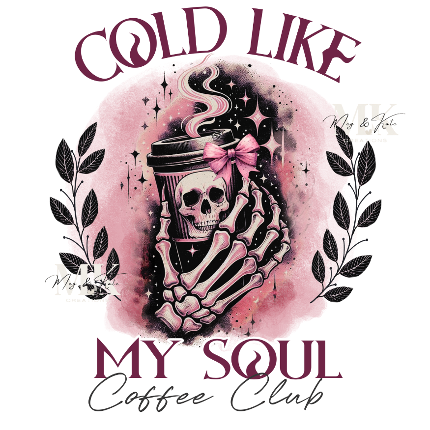 Cold Like My Soul DTF TRANSFER