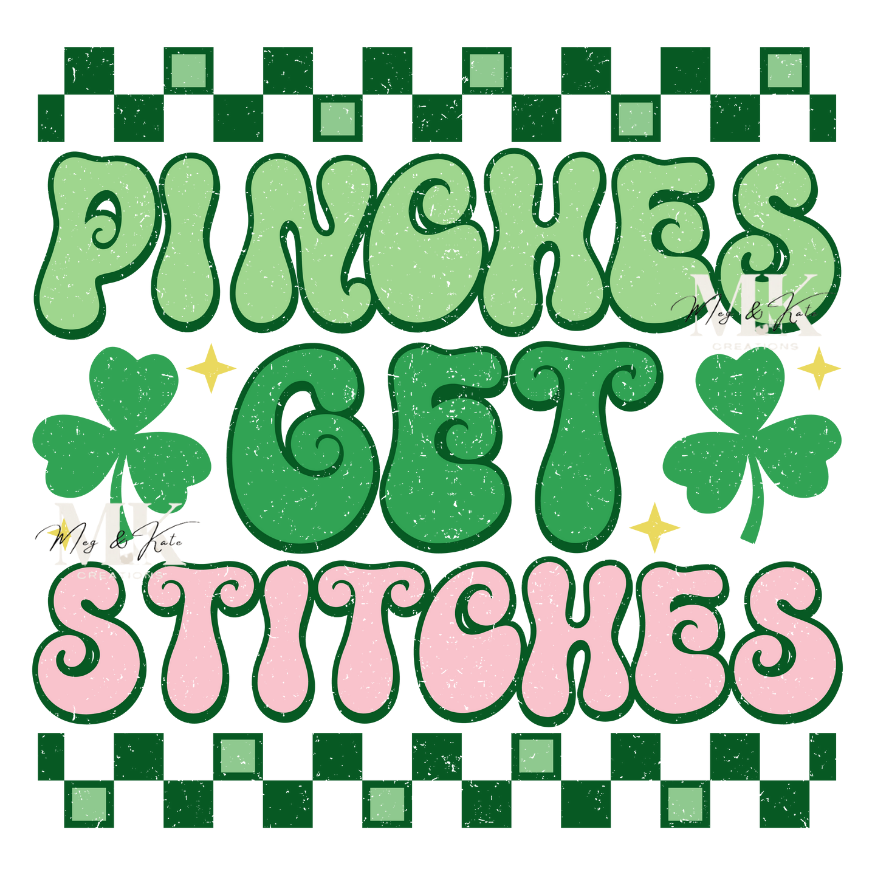 Pinches Get Stitches DTF TRANSFER