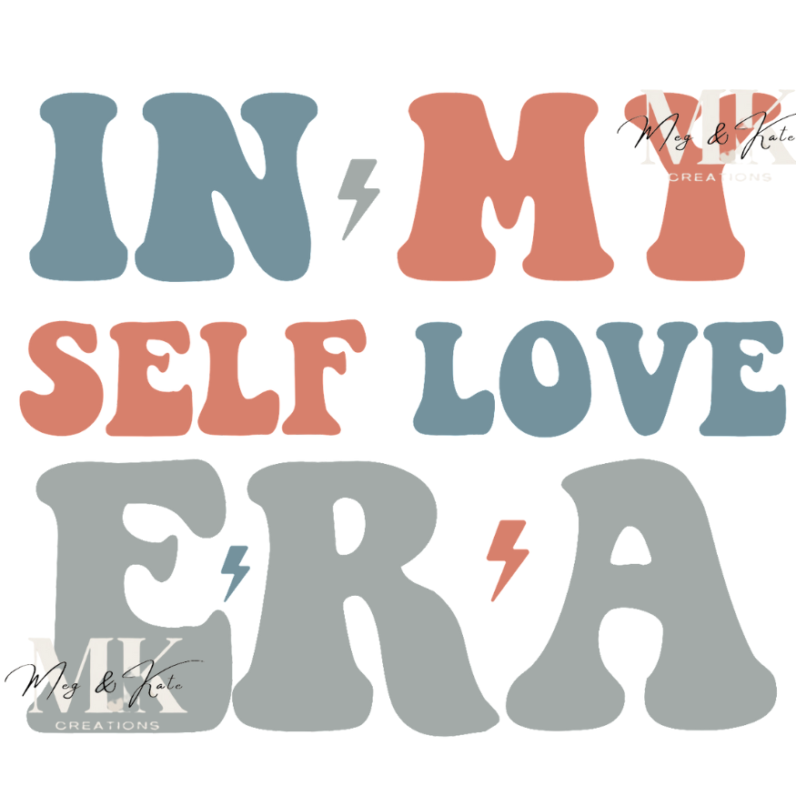 In My Self Love Era DTF TRANSFER