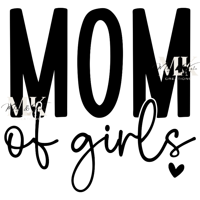 Mom of Girls DTF TRANSFER