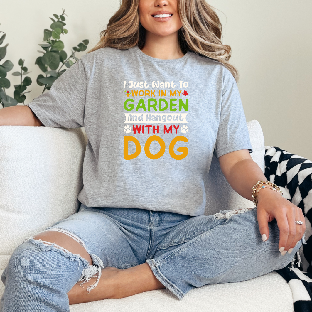 I Just Want to Work in my Garden and Hangout with my Dog