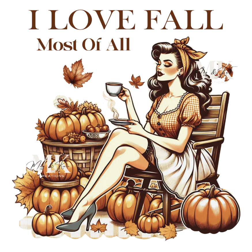 I Love Fall Most of All DTF TRANSFER
