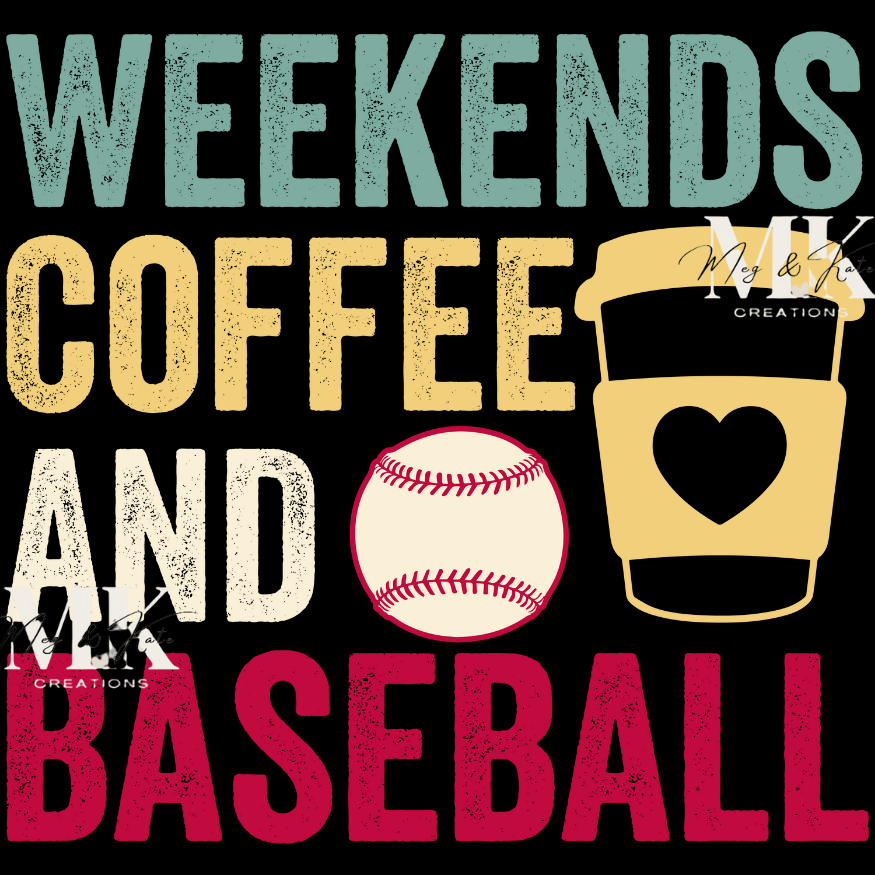 Weekends Coffee And Baseball DTF TRANSFER