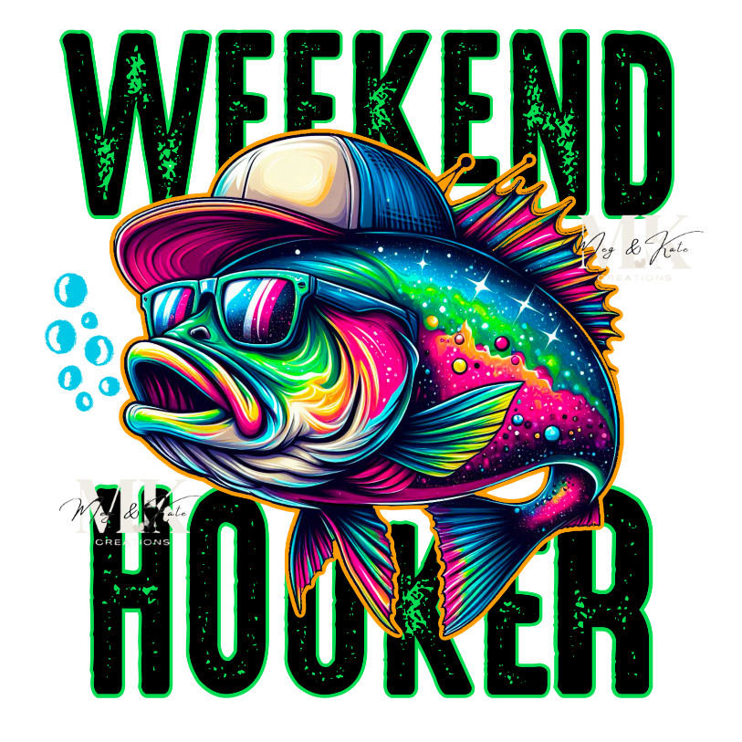 Weekend Hooker #2 DTF TRANSFER