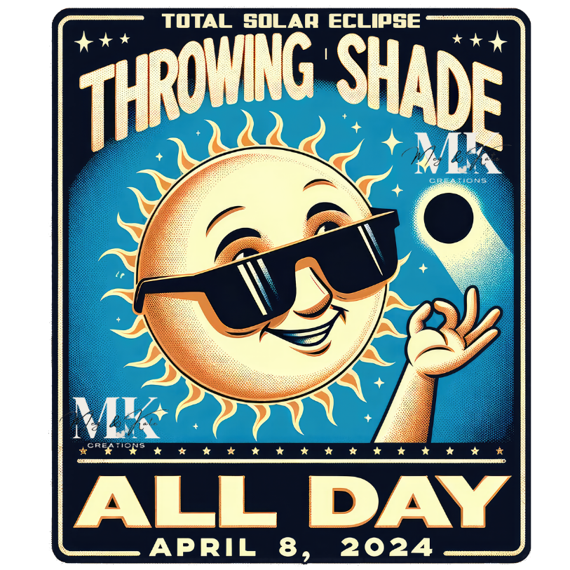 Throwing Shade All Day DTF TRANSFER