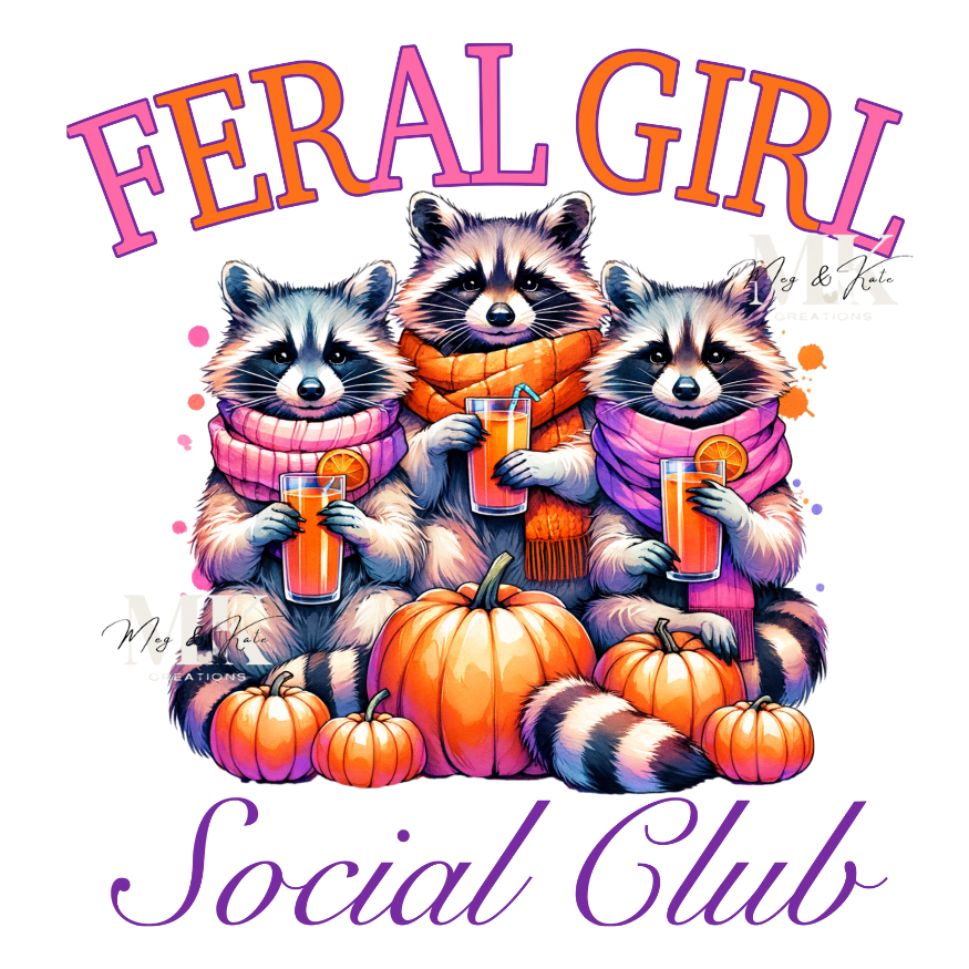 Feral Girl Social Club DTF TRANSFER
