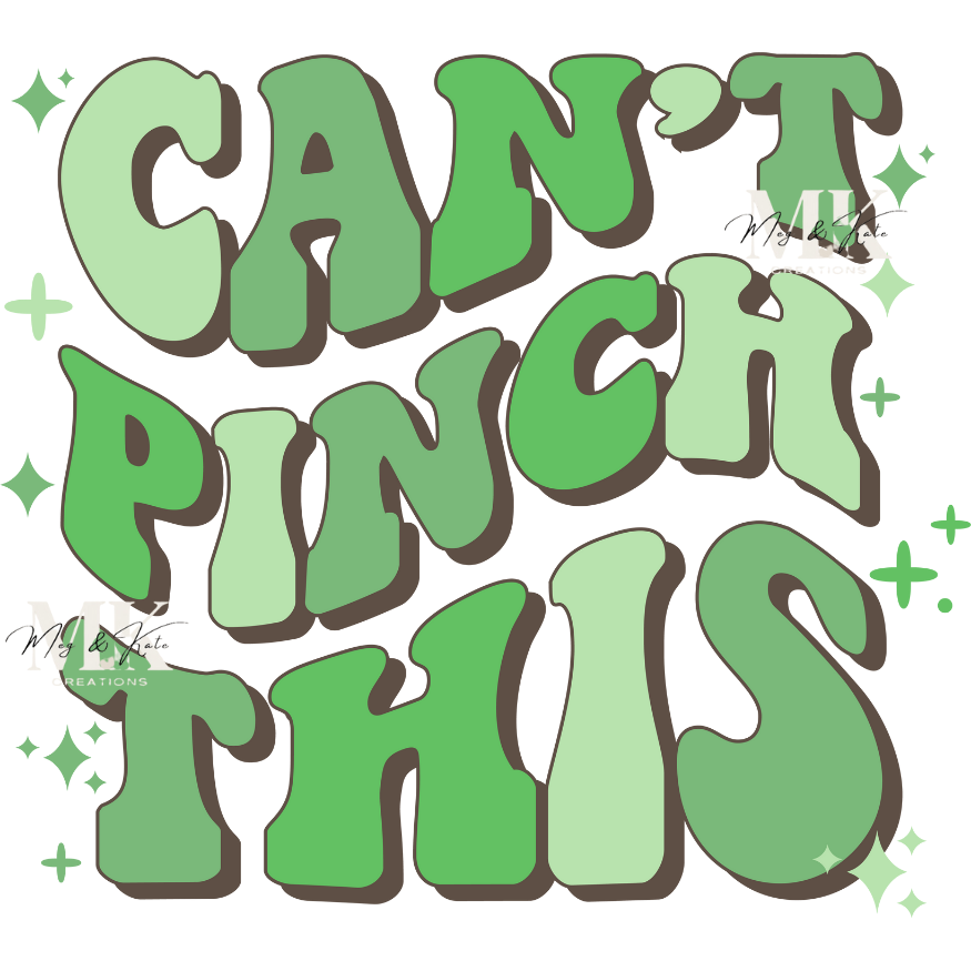 Can't Pinch This DTF TRANSFER