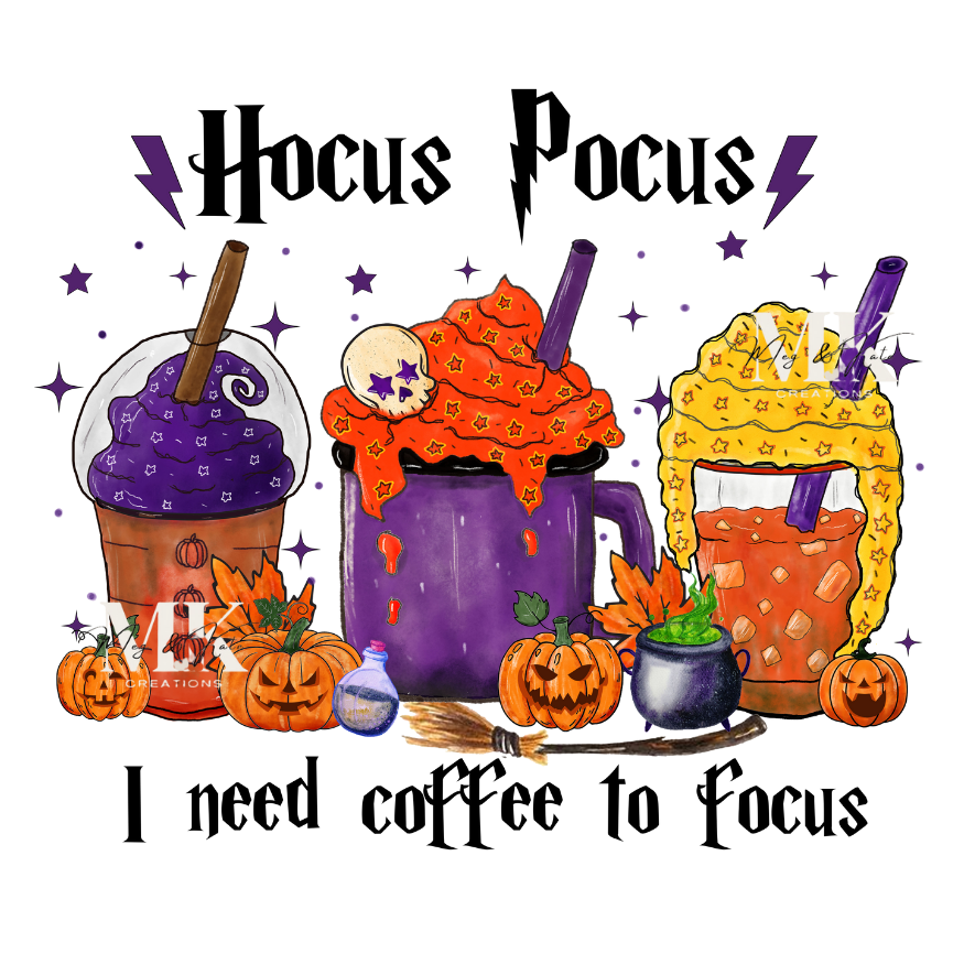 Hocus Pocus I Need Coffee to Focus DTF TRANSFER