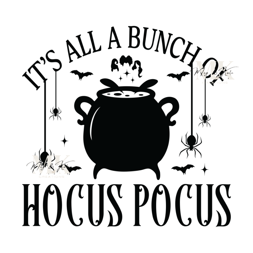 It's All A Bunch of Hocus Pocus DTF TRANSFER