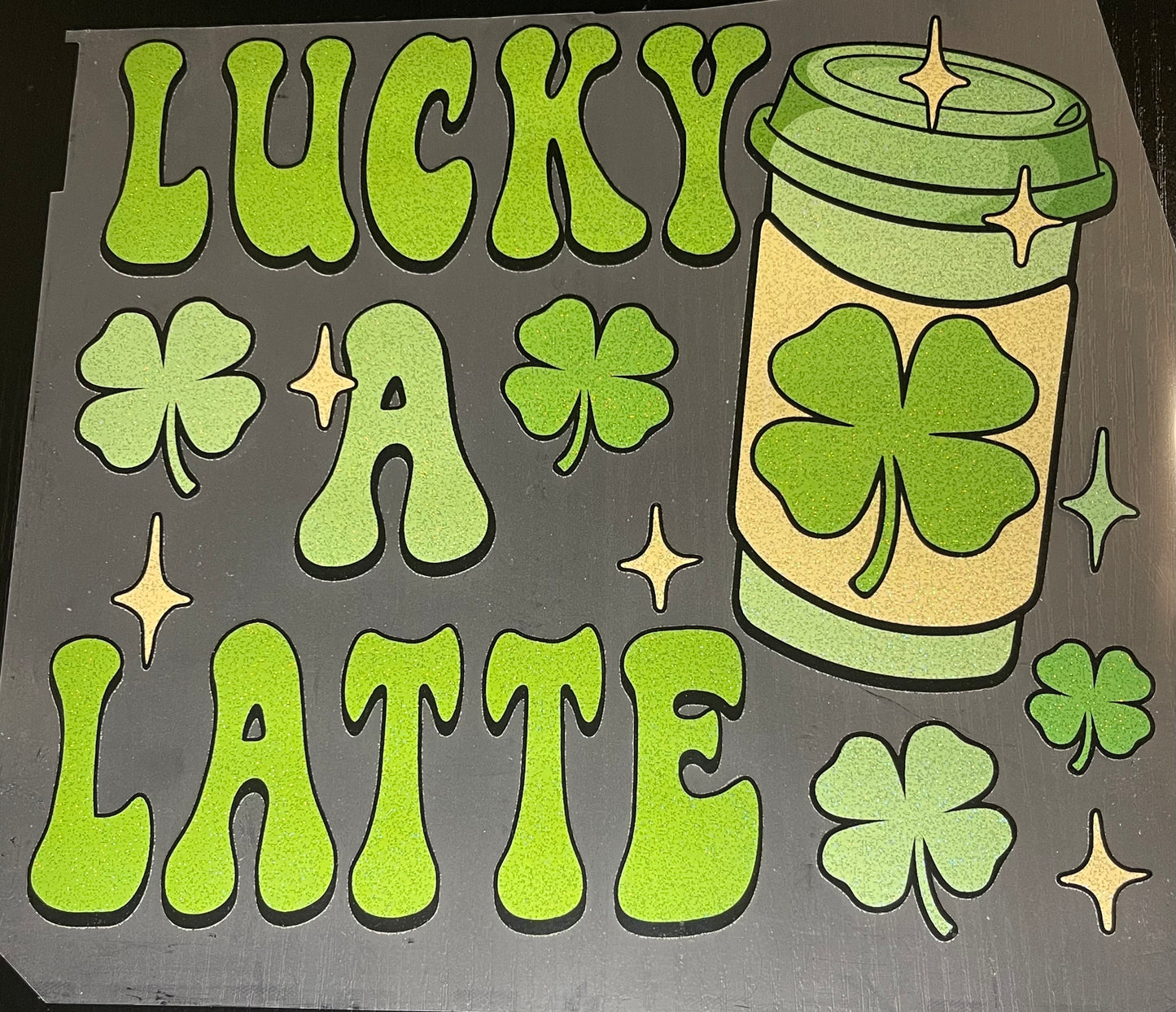 Lucky a Latte Glitter Screen Print