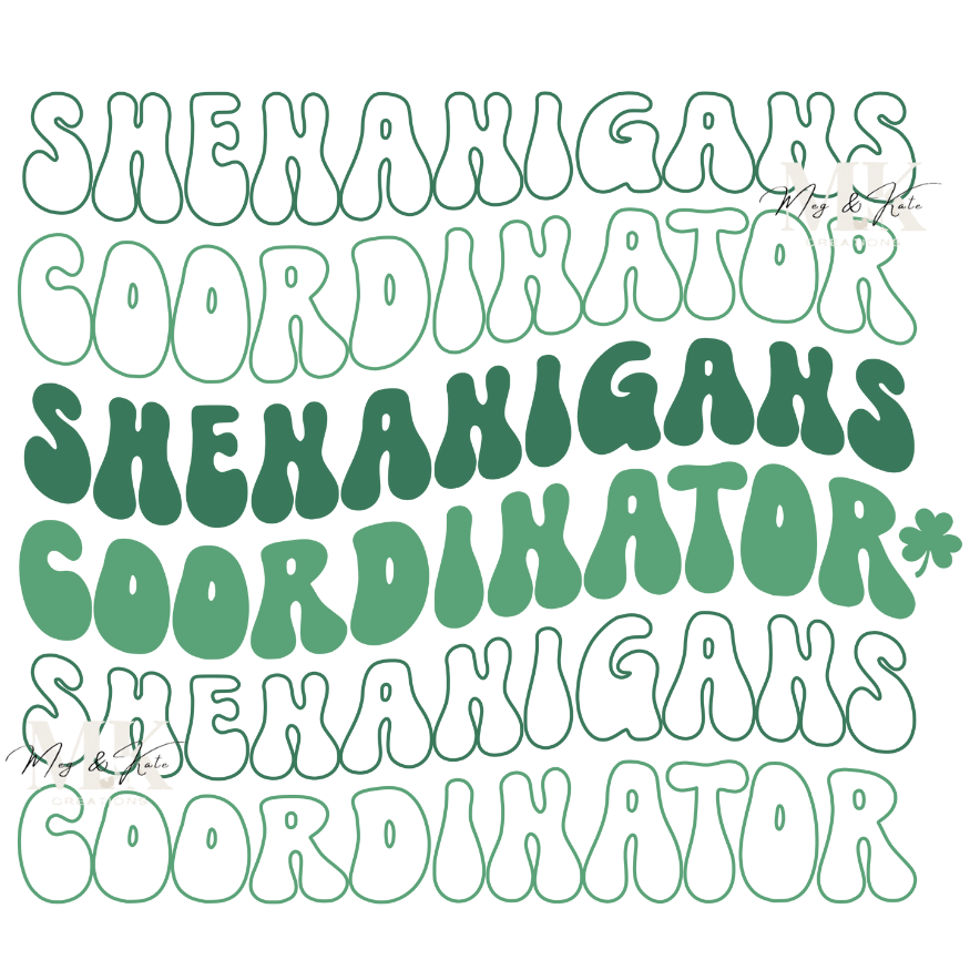 Shenanigans Coordinator DTF TRANSFER