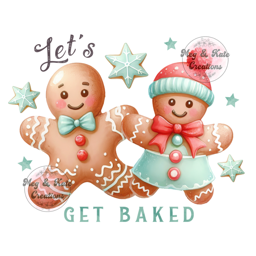 Lets Get Baked DTF TRANSFER