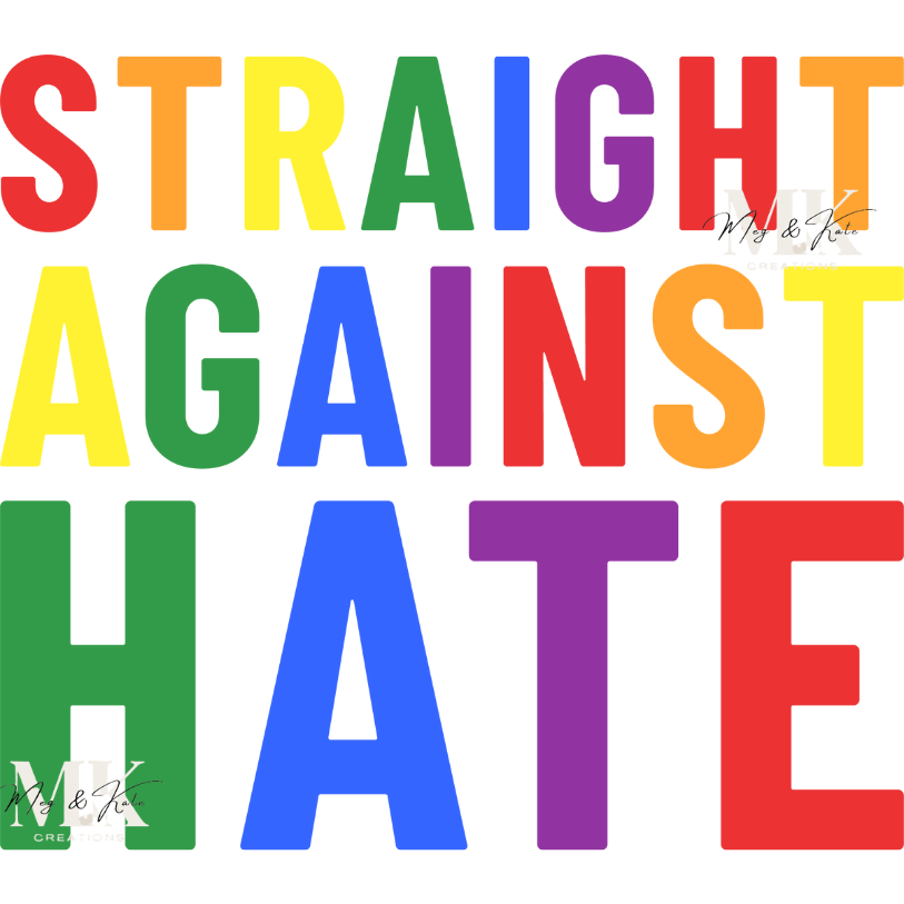 Straight Against Hate #2 DTF TRANSFER
