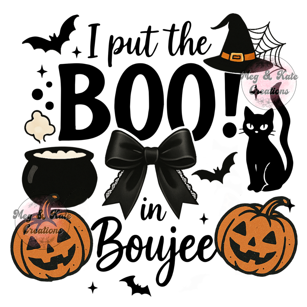 I Put the Boo in Boujee DTF TRANSFER