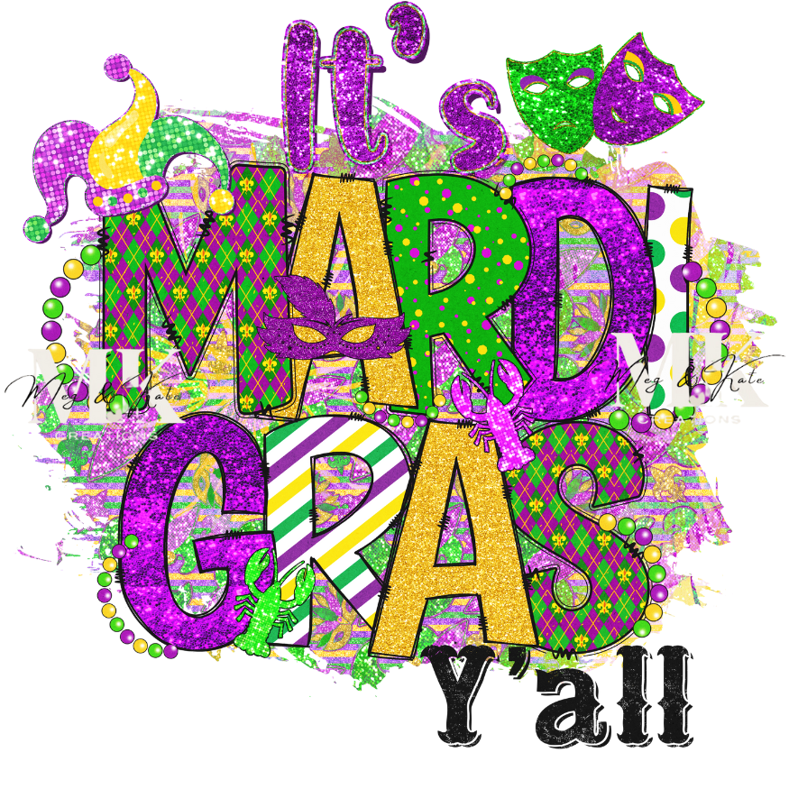 It's Mardi Gras Y'all GLITTER DTF TRANSFER