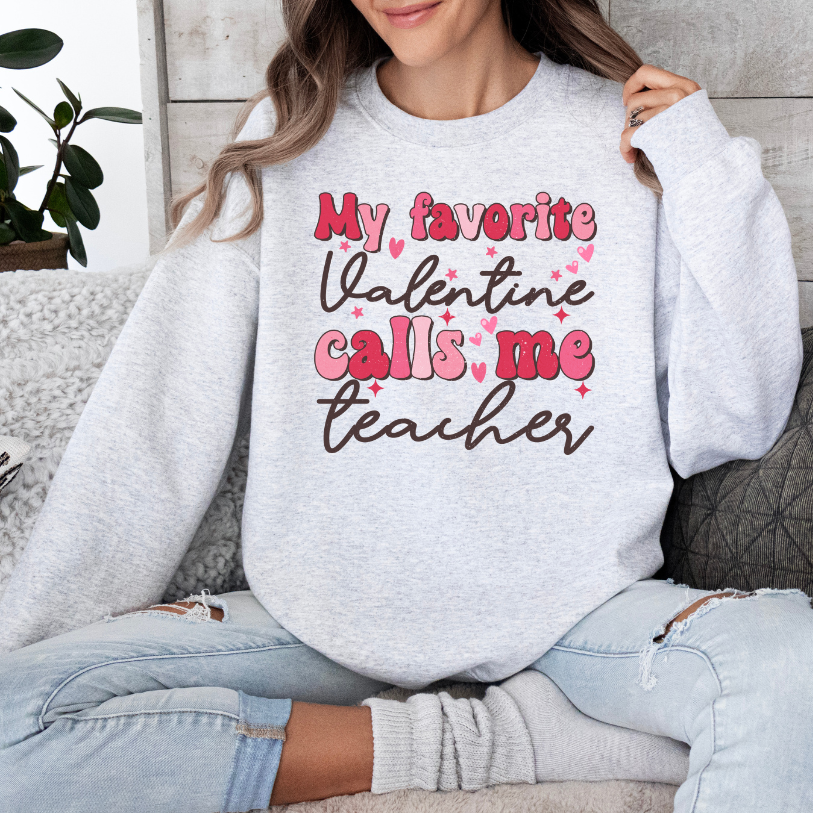 My Favorite Valentine Calls Me Teacher