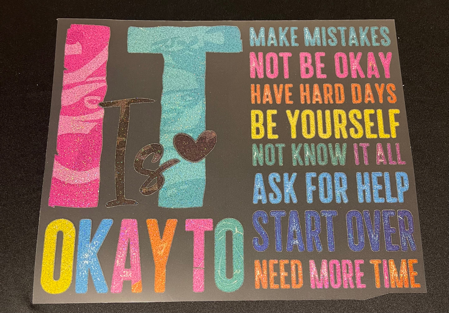 It is Okay Glitter Screen Print
